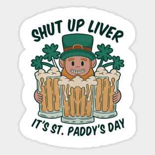 St Patrick's funny quote Sticker